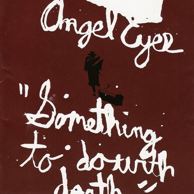 Angel Eyes/Something To Do With Death@**SHARED UPC